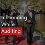 Influencing While Auditing
