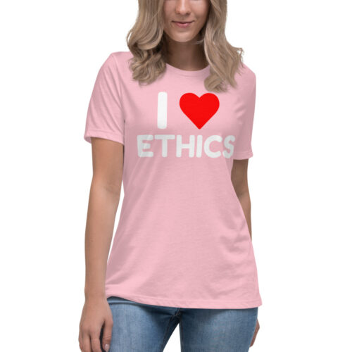 I Love Ethics Women's T-Shirt